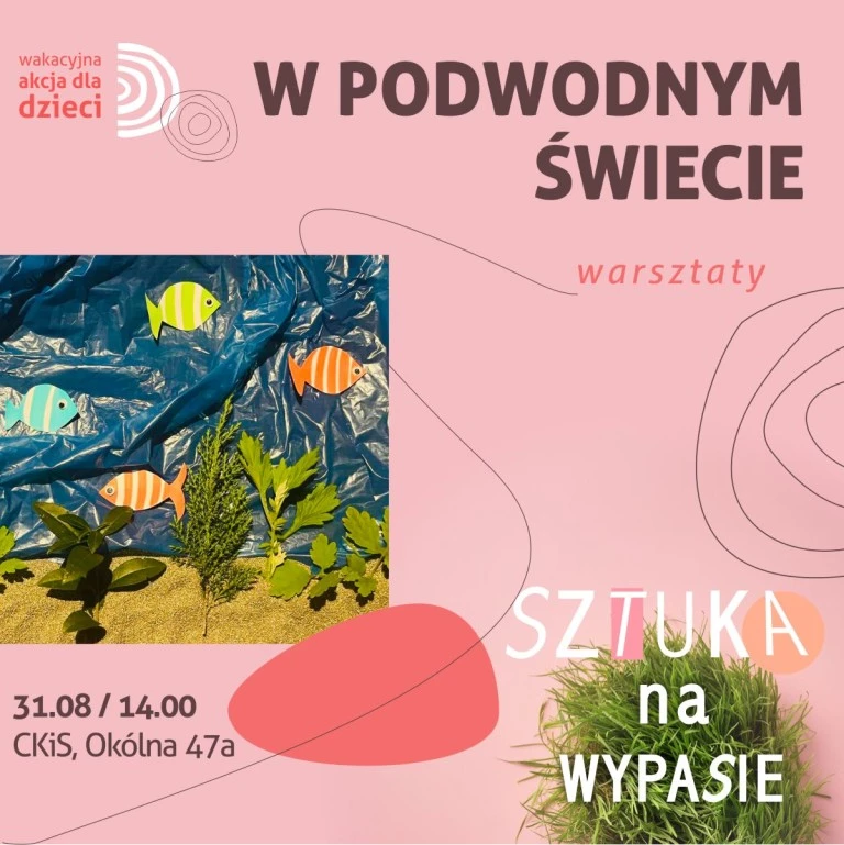 SZTUKA NA WYPASIE - wakacyjna akcja artystyczna dla dzieci