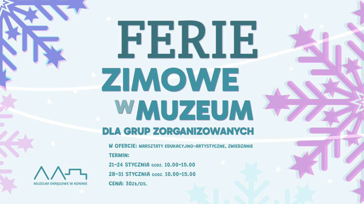 Ferie Zimowe w Muzeum