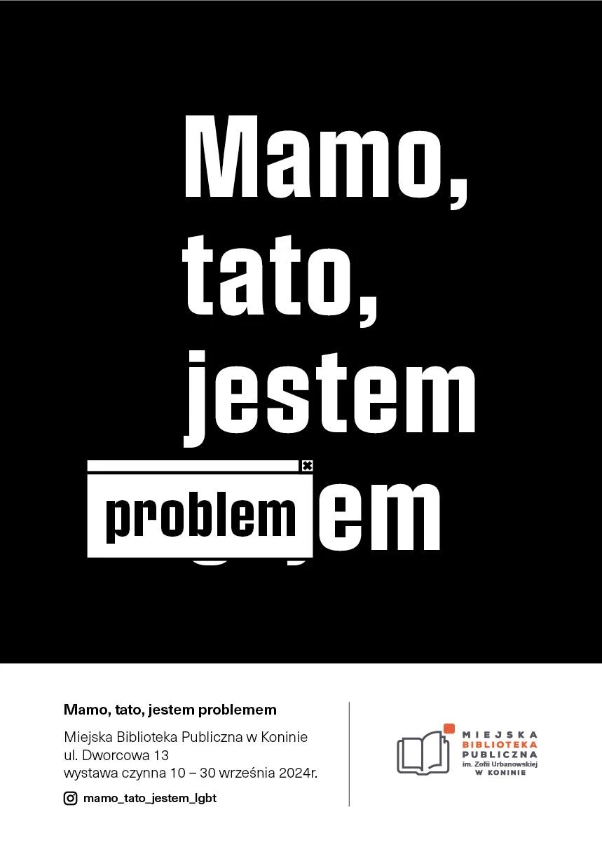 Finisaż wystawy "Mamo, tato, jestem problemem"