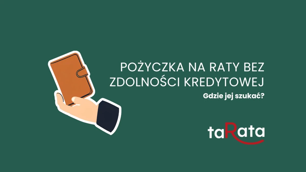 Gdzie dostanę pożyczkę na raty bez zdolności kredytowej?