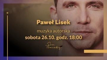 Koncert Pawła Liska