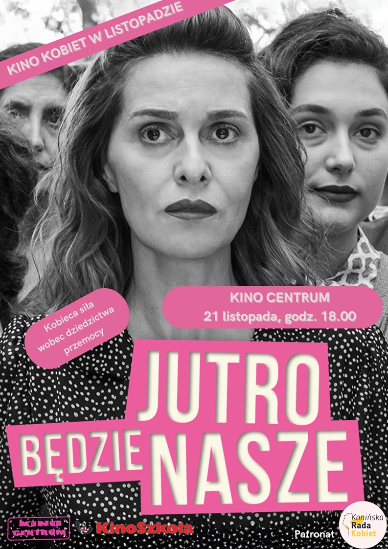 Kino Kobiet: Jutro będzie nasze