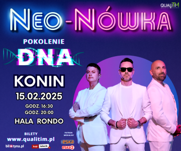 Neo-Nówka w Koninie – „Pokolenie DNA” już 15 lutego!