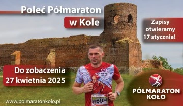 Trzeci Półmaraton Koło. Szybka trasa z atestem PZLA. Zapisy już trwają