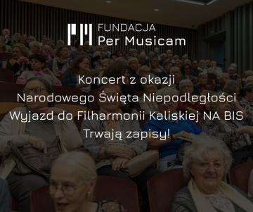 Wyjazd do Filharmonii Kaliskiej. Trwają zapisy!